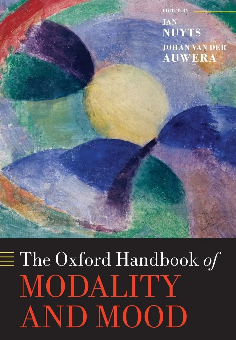 Cover: 9780198826781 | The Oxford Handbook of Modality and Mood | Jan Nuyts (u. a.) | Buch