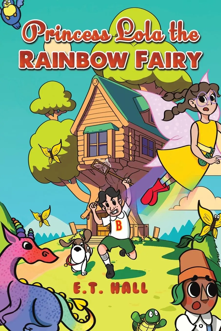 Cover: 9781035816781 | Princess Lola the Rainbow Fairy | E. T. Hall | Taschenbuch | Englisch