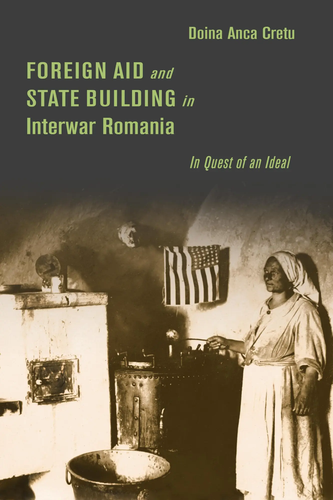 Cover: 9781503636781 | Foreign Aid and State Building in Interwar Romania | Doina Anca Cretu