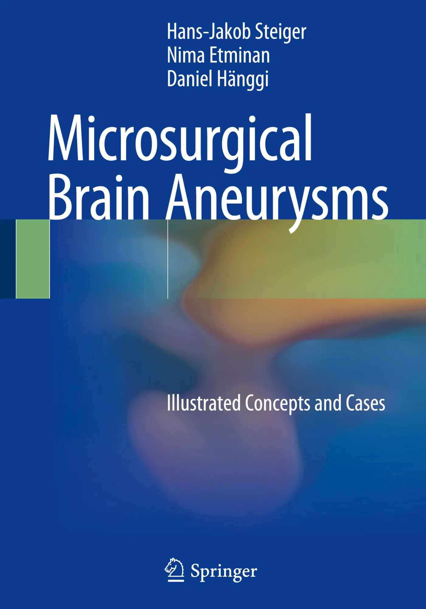 Cover: 9783662456781 | Microsurgical Brain Aneurysms | Illustrated Concepts and Cases | Buch