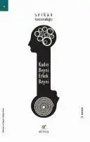 Cover: 9786055286781 | Kadin Beyni Erkek Beyni | Serkan Karaismailoglu | Taschenbuch | 2019