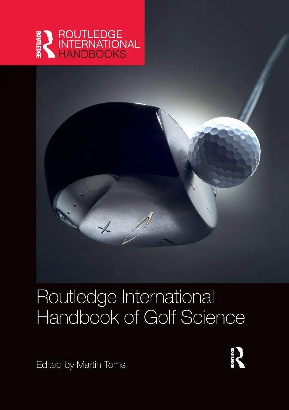 Cover: 9780367896881 | Routledge International Handbook of Golf Science | Martin Toms | Buch