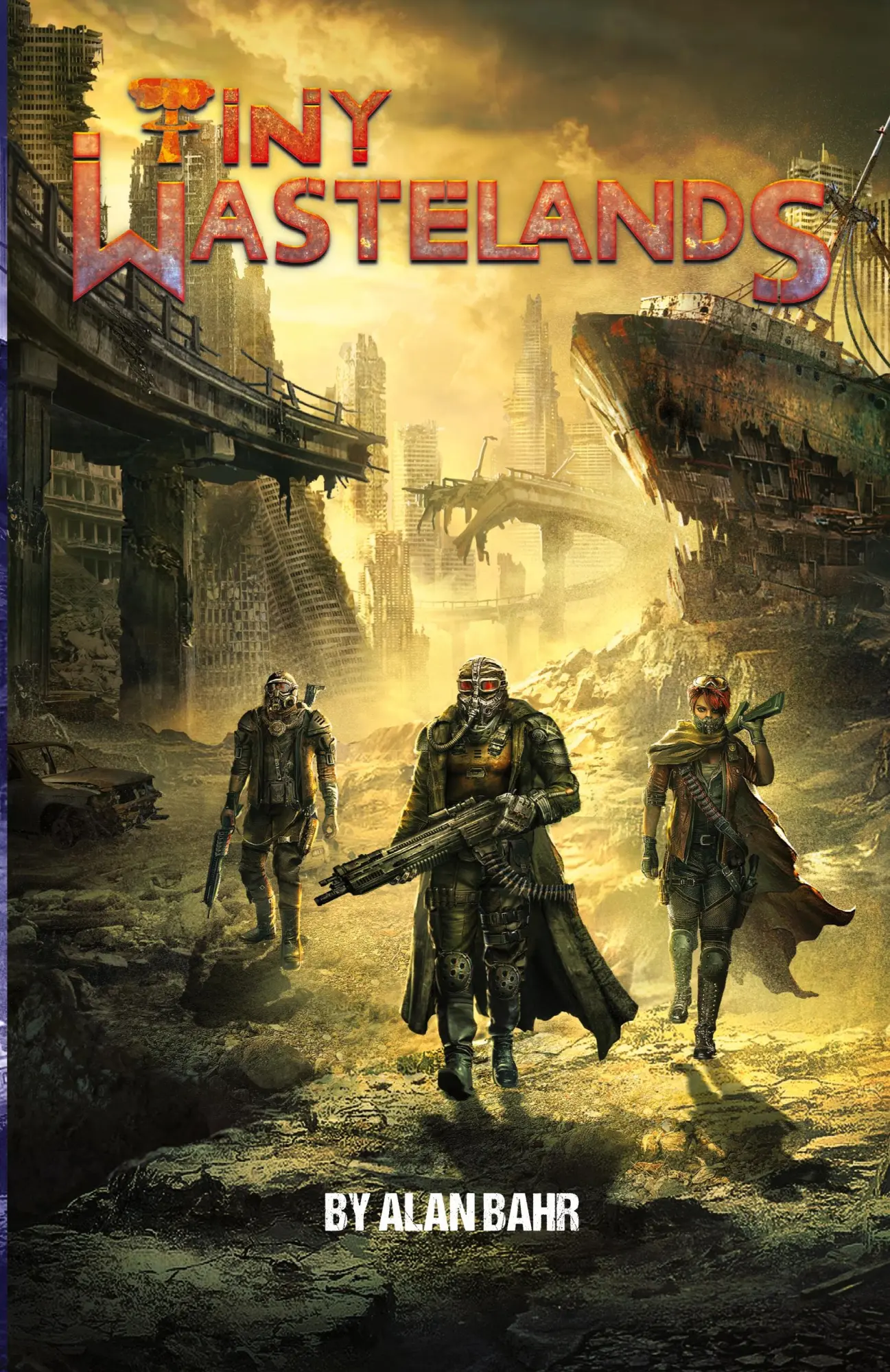 Cover: 9780997776881 | Tiny Wastelands | Minimalist Post-apocalyptic Roleplaying | Alan Bahr