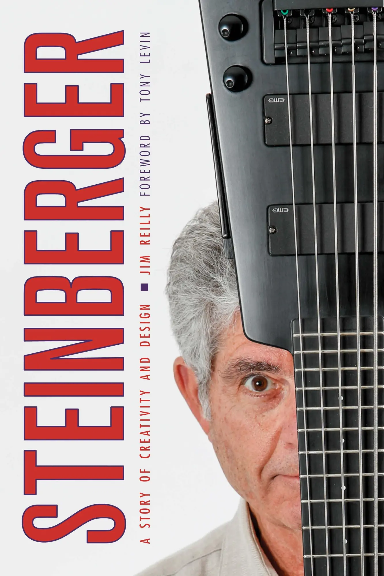 Cover: 9781538136881 | Steinberger | A Story of Creativity and Design | Jim Reilly | Buch