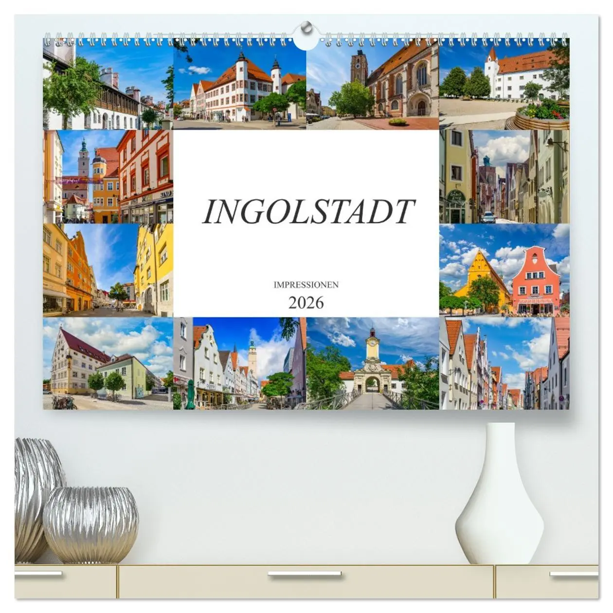 Cover: 9783457686881 | Ingolstadt Impressionen (hochwertiger Premium Wandkalender 2026 DIN...