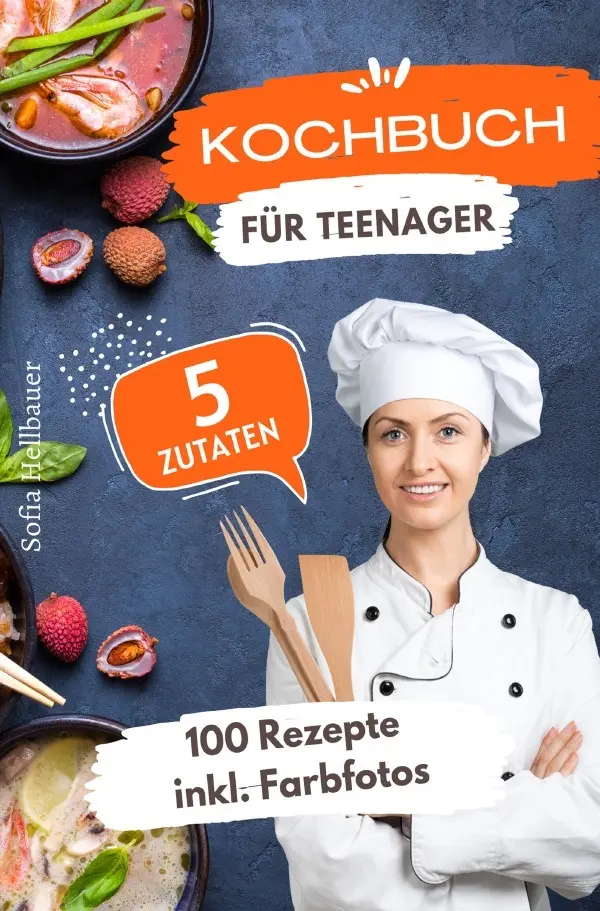 Cover: 9783759876881 | Kochbuch für Teenager 5 Zutaten | Sofia Helbauer | Taschenbuch | 2024