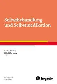 Cover: 9783801726881 | Selbstbehandlung und Selbstmedikation | Christiane Eichenberg | Buch