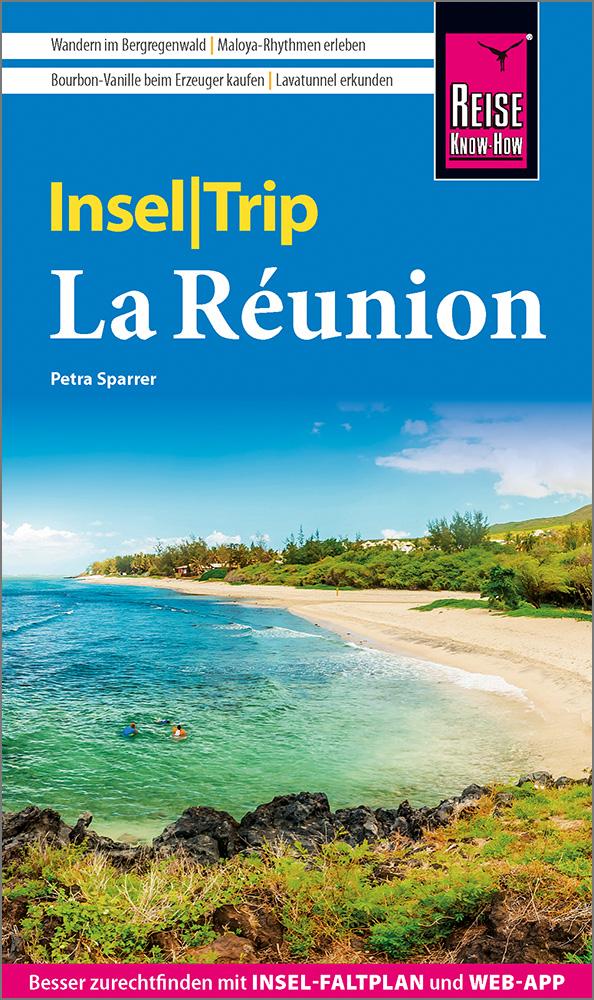 Cover: 9783831736881 | Reise Know-How InselTrip La Réunion | Petra Sparrer | Taschenbuch