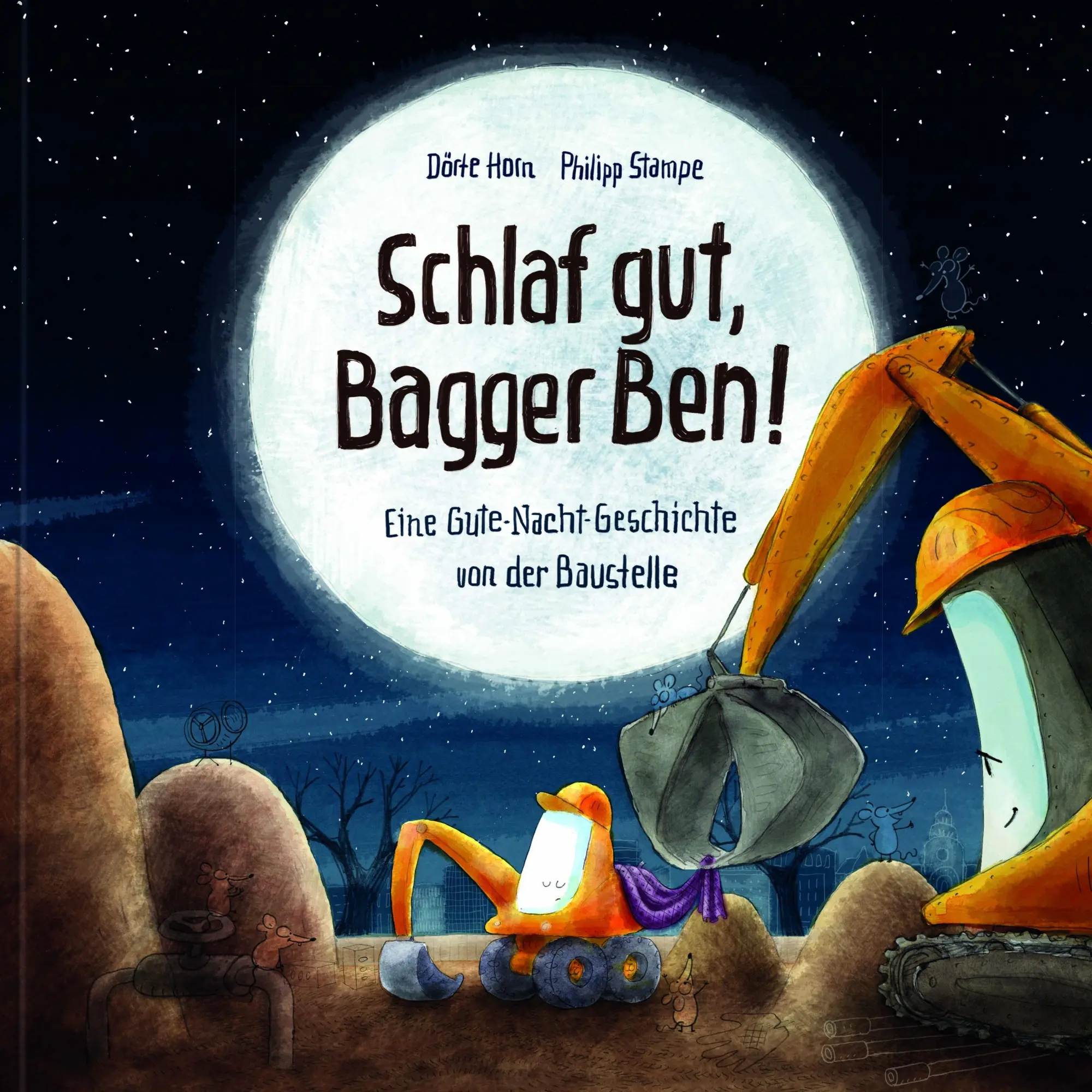 Cover: 9783945136881 | Schlaf gut, Bagger Ben! Eine Gute-Nacht-Geschichte von der Baustelle Cover: 9783945136881 | Schlaf gut, Bagger Ben! Eine Gute-Nacht-Geschichte von der Baustelle