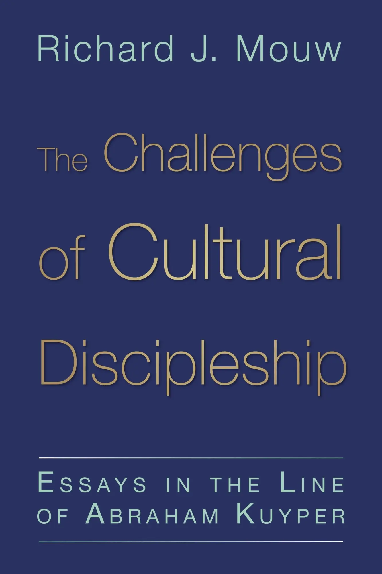 Cover: 9780802866981 | The Challenges of Cultural Discipleship | Richard J. Mouw | Buch