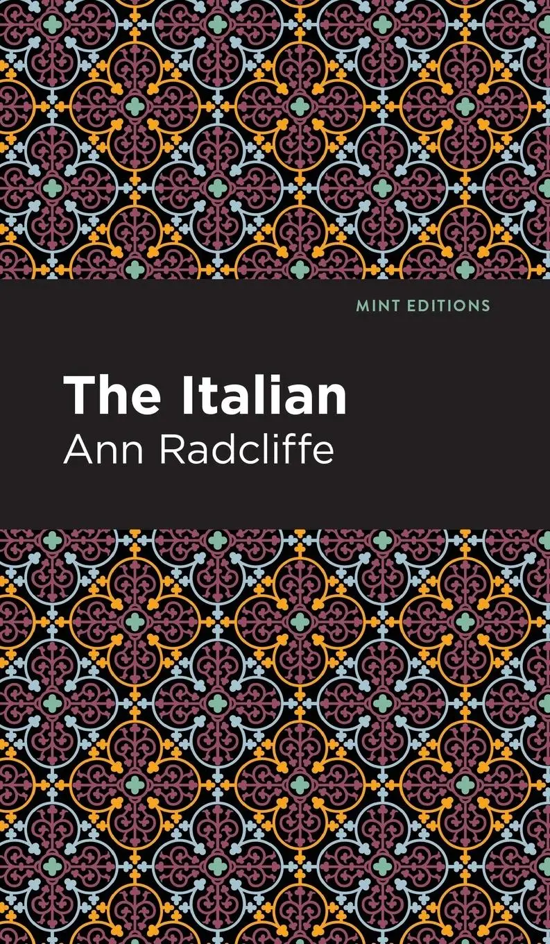 Cover: 9781513136981 | The Italian | Ann Radcliffe | Buch | Englisch | 2022 | Mint Editions