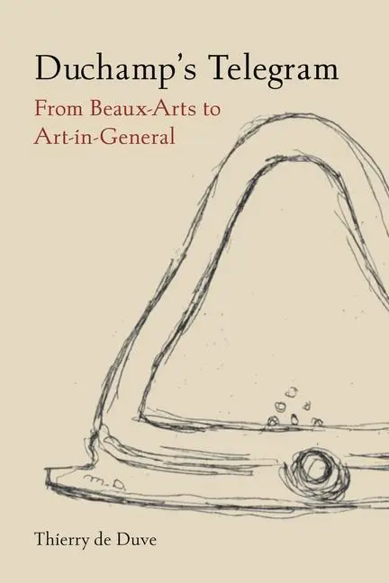 Cover: 9781789146981 | Duchamp's Telegram | From Beaux-Arts to Art-In-General | Duve | Buch