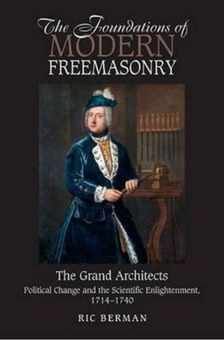 Cover: 9781845196981 | The Foundations of Modern Freemasonry | Ric, MA Berman | Taschenbuch
