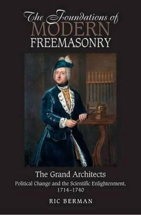 Cover: 9781845196981 | The Foundations of Modern Freemasonry | Ric, MA Berman | Taschenbuch