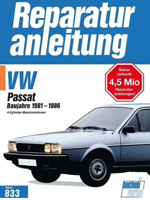 Cover: 9783716816981 | VW Passat Baujahre 1981-1986 | Taschenbuch | 220 S. | Deutsch | 2017
