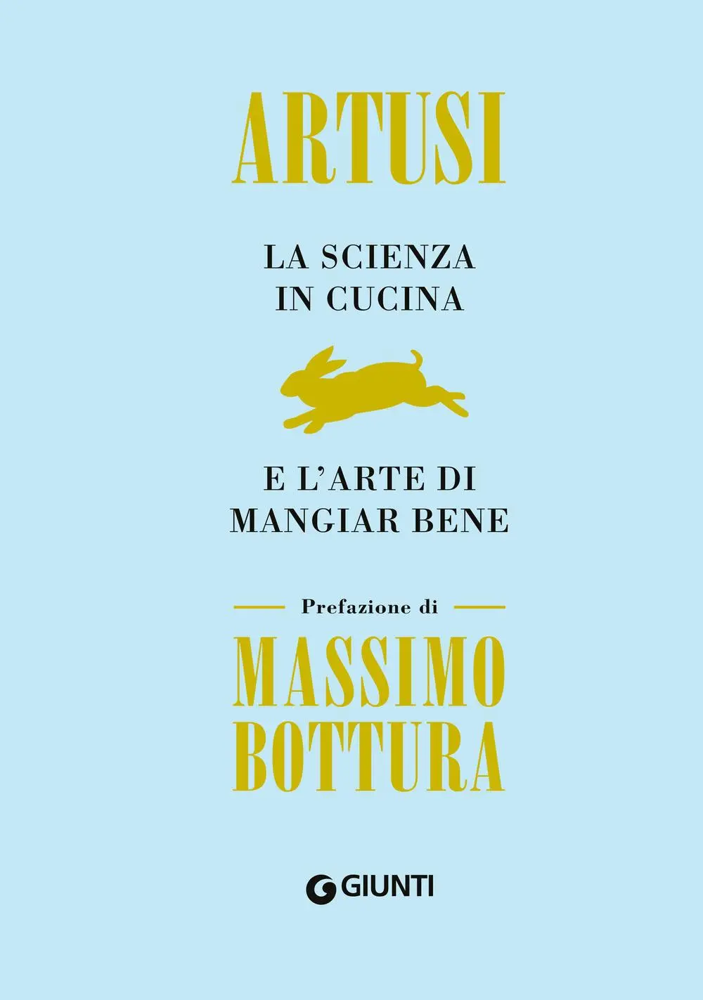 Cover: 9788809926981 | La scienza in cucina e l'arte di mangiar bene | Pellegrino Artusi