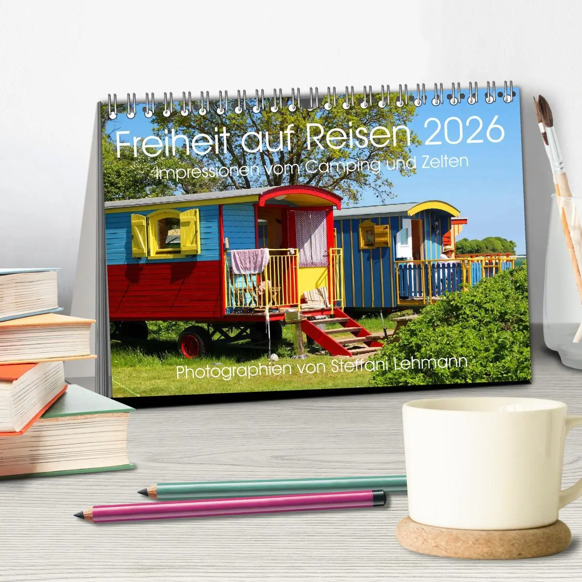 Bild: 9783516037081 | Freiheit auf Reisen 2026. Impressionen vom Camping und Zelten...