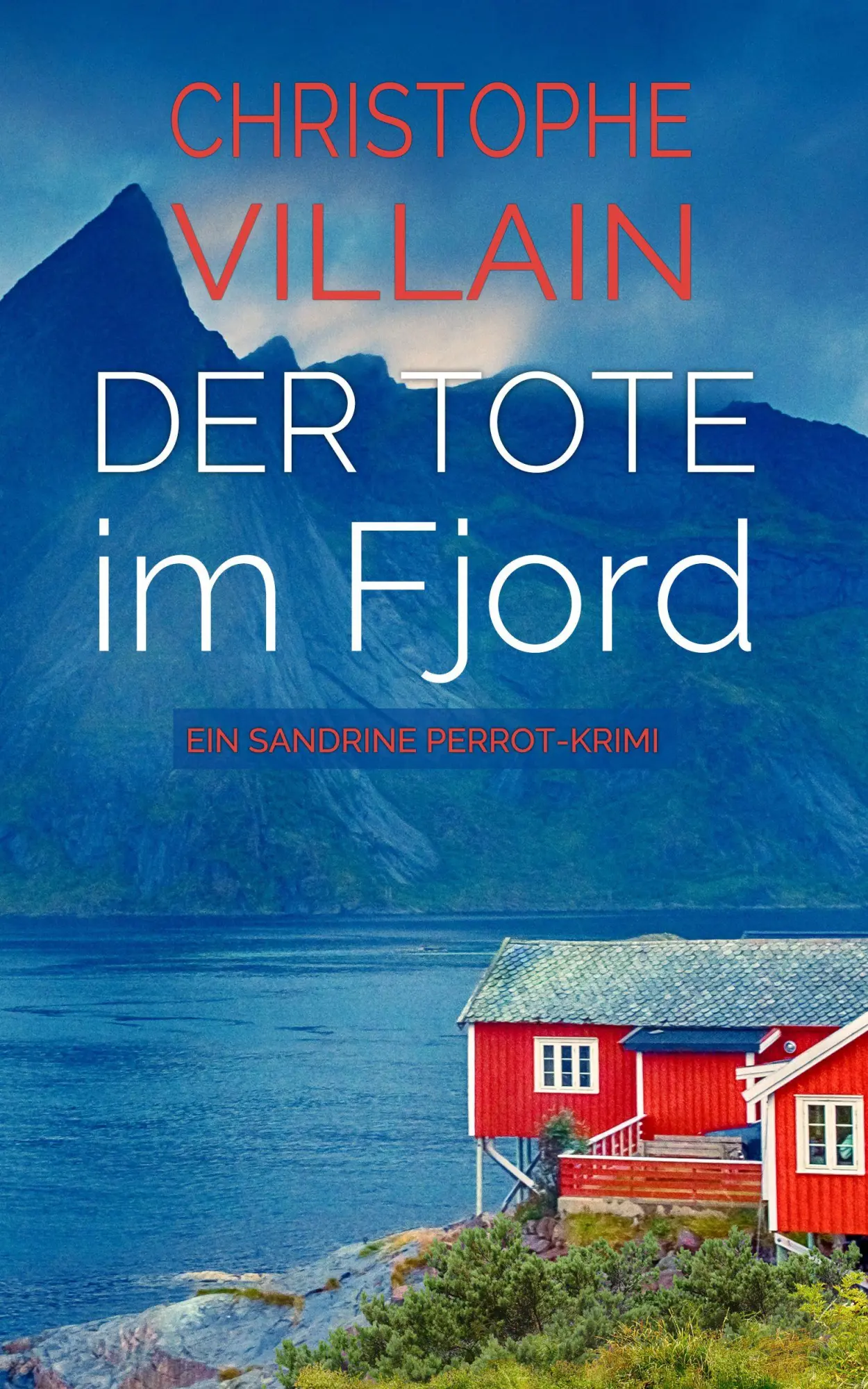 Cover: 9783690287081 | Sandrine Perrot - Der Tote im Fjord | Der Tote im Fjord | Villain