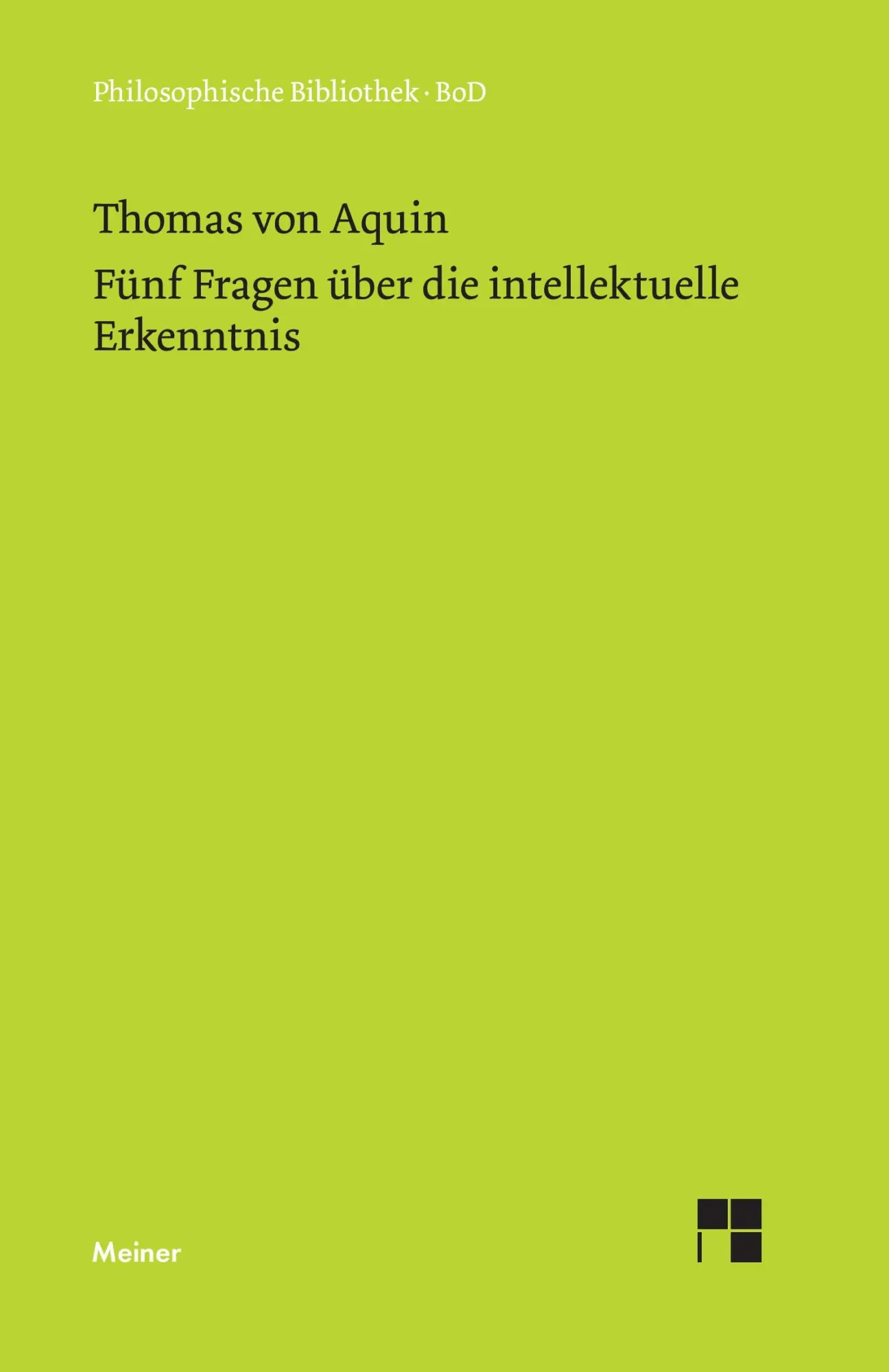 Cover: 9783787307081 | Fünf Fragen über die intellektuelle Erkenntnis | Thomas Von Aquin