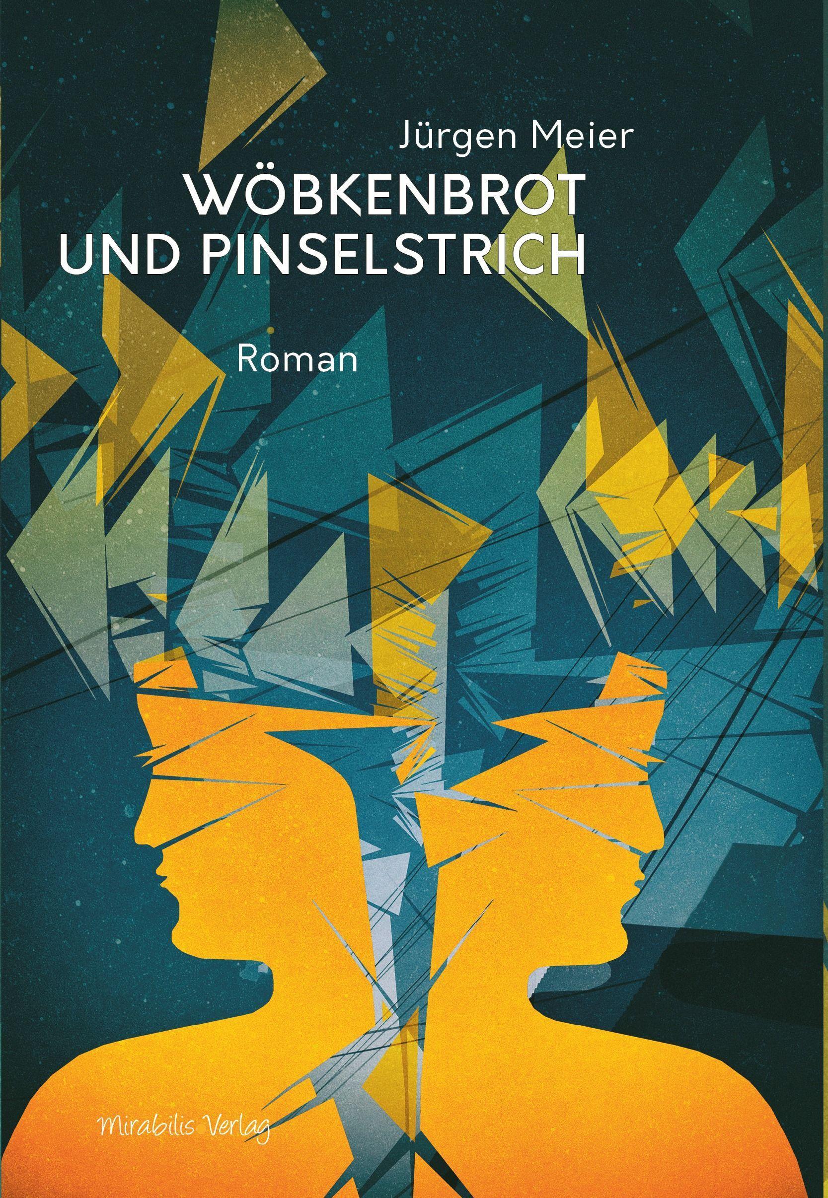 Cover: 9783947857081 | Wöbkenbrot und Pinselstrich | Roman | Jürgen Meier | Buch | 344 S.