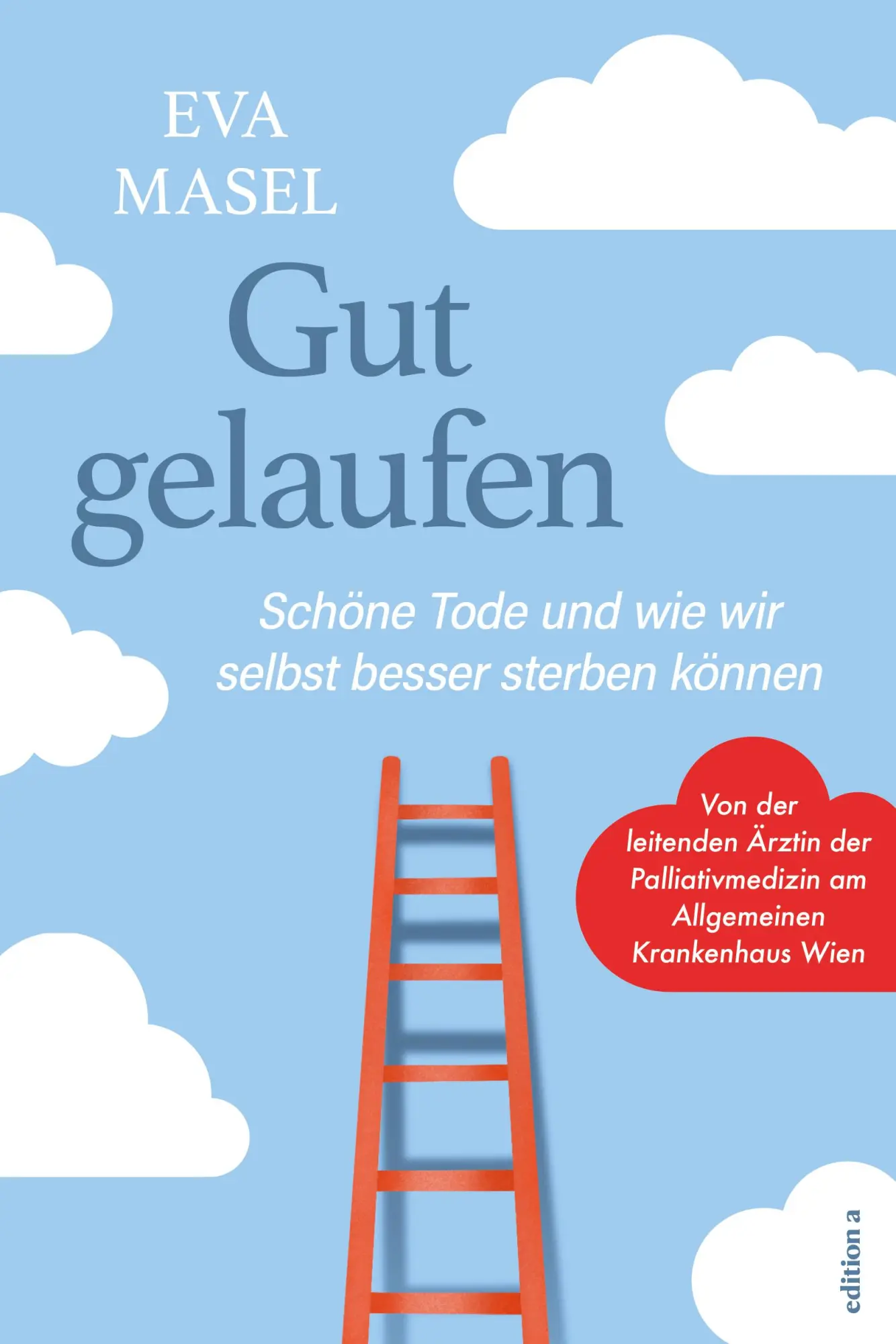 Cover: 9783990017081 | Gut gelaufen | Schöne Abschiede vom Leben | Eva Masel | Buch | 224 S.