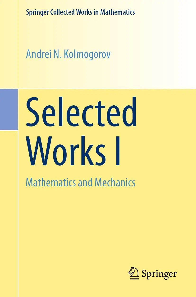 Cover: 9789402417081 | Selected Works I | Mathematics and Mechanics | Andrei N. Kolmogorov