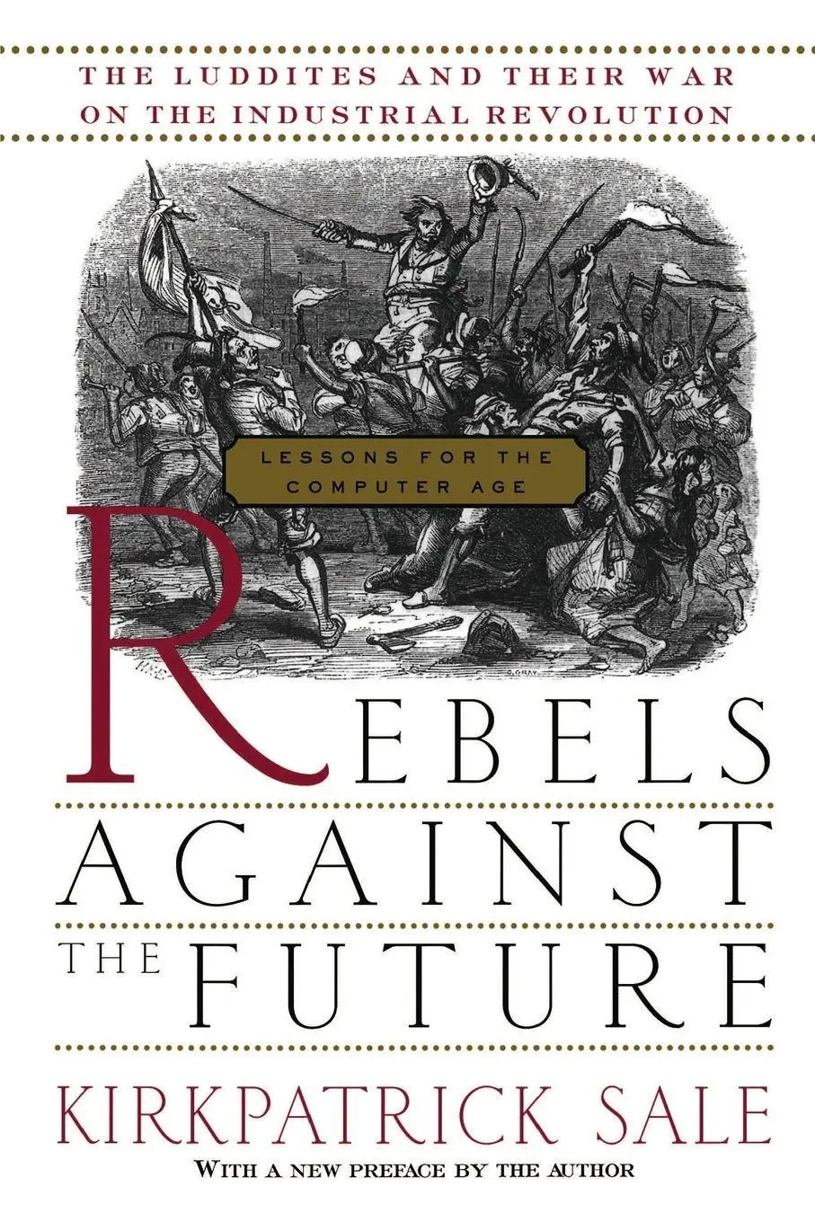 Cover: 9780201407181 | Rebels Against the Future | Kirkpatrick Sale | Taschenbuch | Englisch