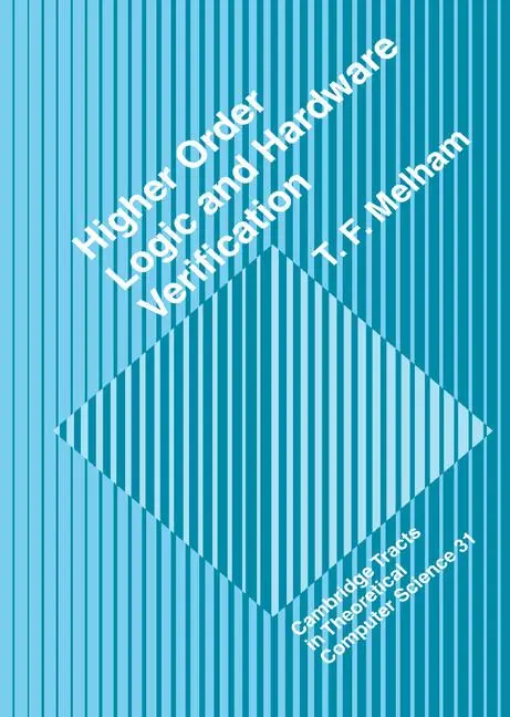 Cover: 9780521417181 | Higher Order Logic and Hardware Verification | T. F. Melham (u. a.)