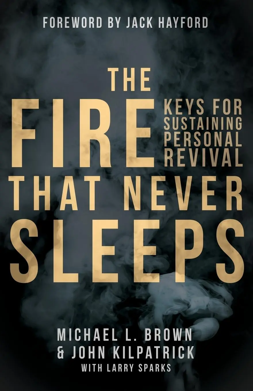 Cover: 9780768407181 | The Fire that Never Sleeps | Keys to Sustaining Personal Revival