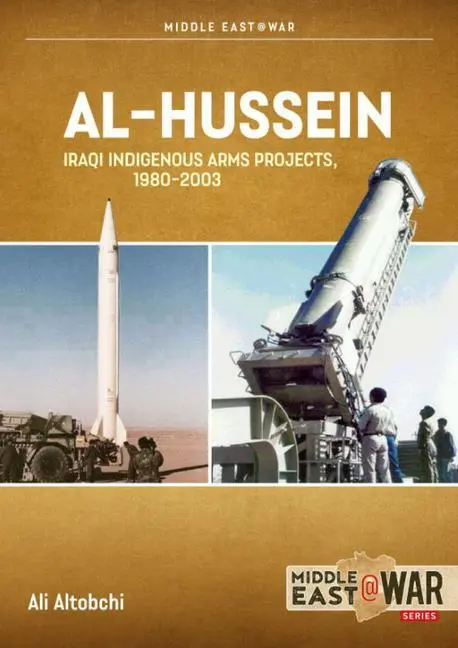 Cover: 9781914377181 | Al-Hussein | Iraqi Indigenous Conventional Arms Projects, 1980-2003
