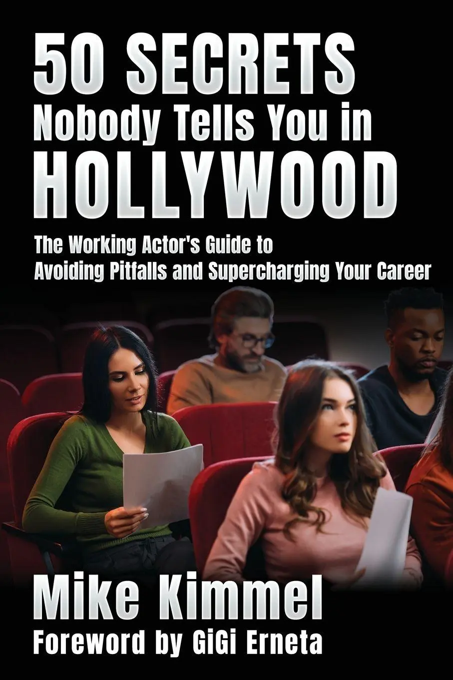 Cover: 9781953057181 | 50 Secrets Nobody Tells You in Hollywood | Mike Kimmel | Taschenbuch