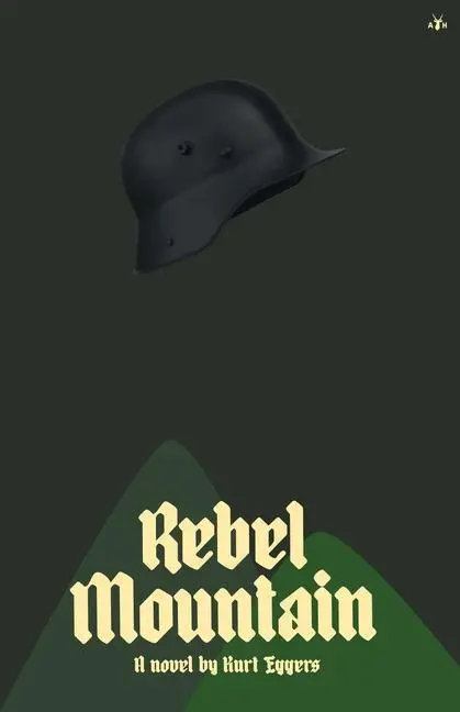 Cover: 9781956887181 | Rebel Mountain | Kurt Eggers | Taschenbuch | Englisch | 2022
