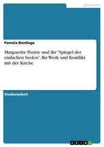 Cover: 9783668737181 | Marguerite Porète und ihr "Spiegel der einfachen Seelen". Ihr Werk...