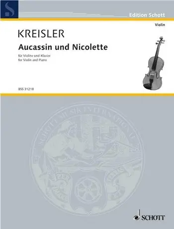 Cover: 9790001107181 | Aucassin &amp; Nicolette | Fritz Kreisler | Buch | 2005 | Schott Music