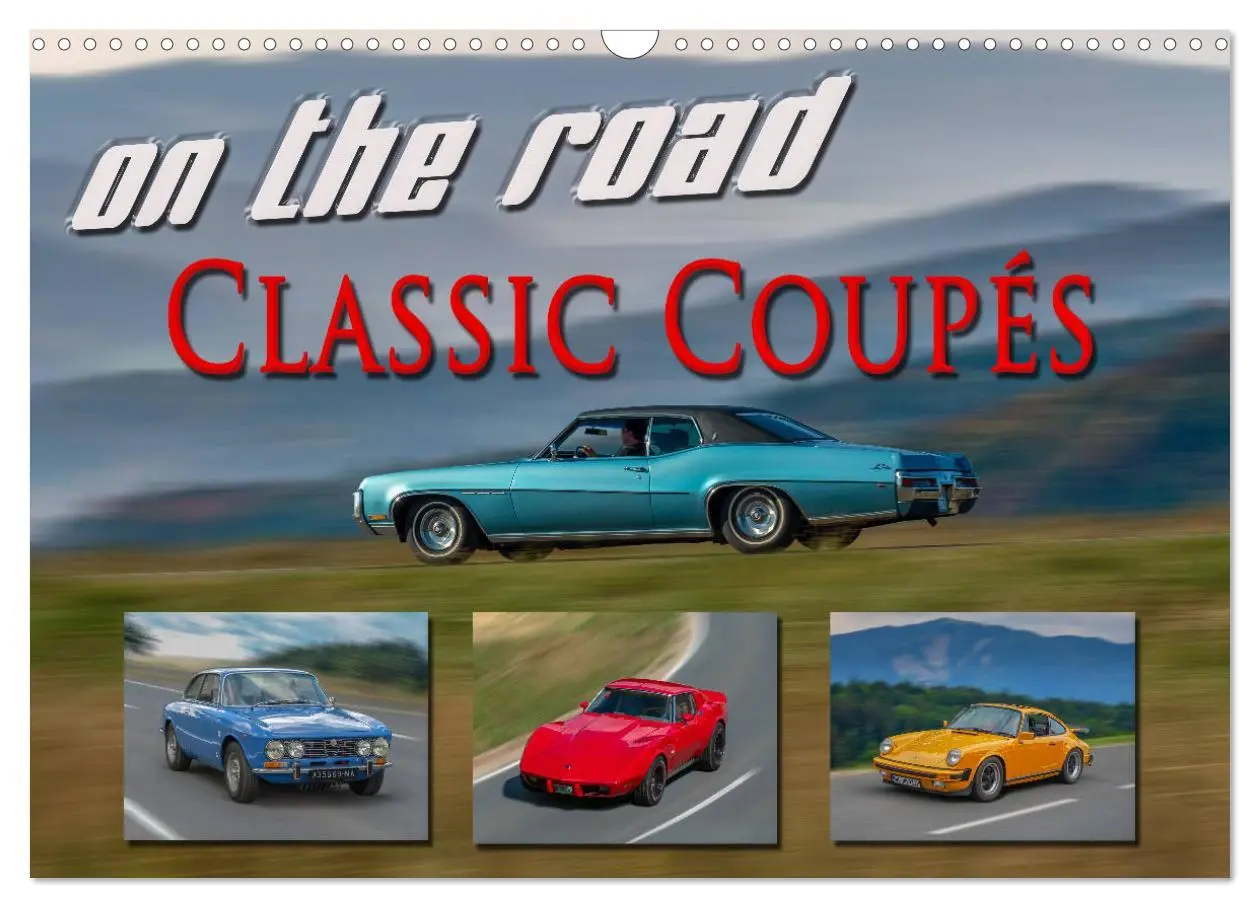Cover: 9783457927281 | on the road Classic Coupés (Wandkalender 2026 DIN A3 quer),...