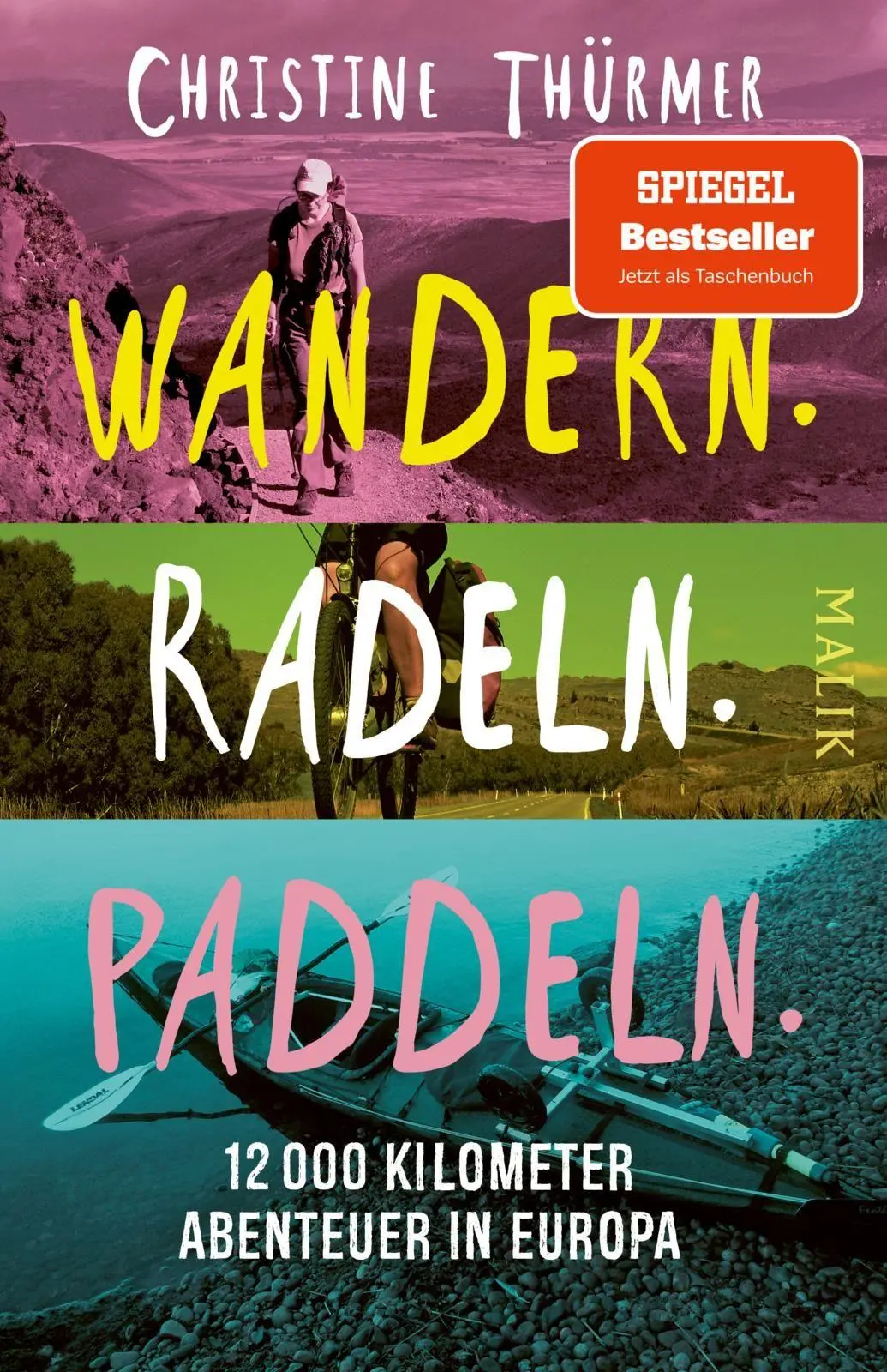 Cover: 9783492407281 | Wandern. Radeln. Paddeln. | Christine Thürmer | Taschenbuch | 304 S.