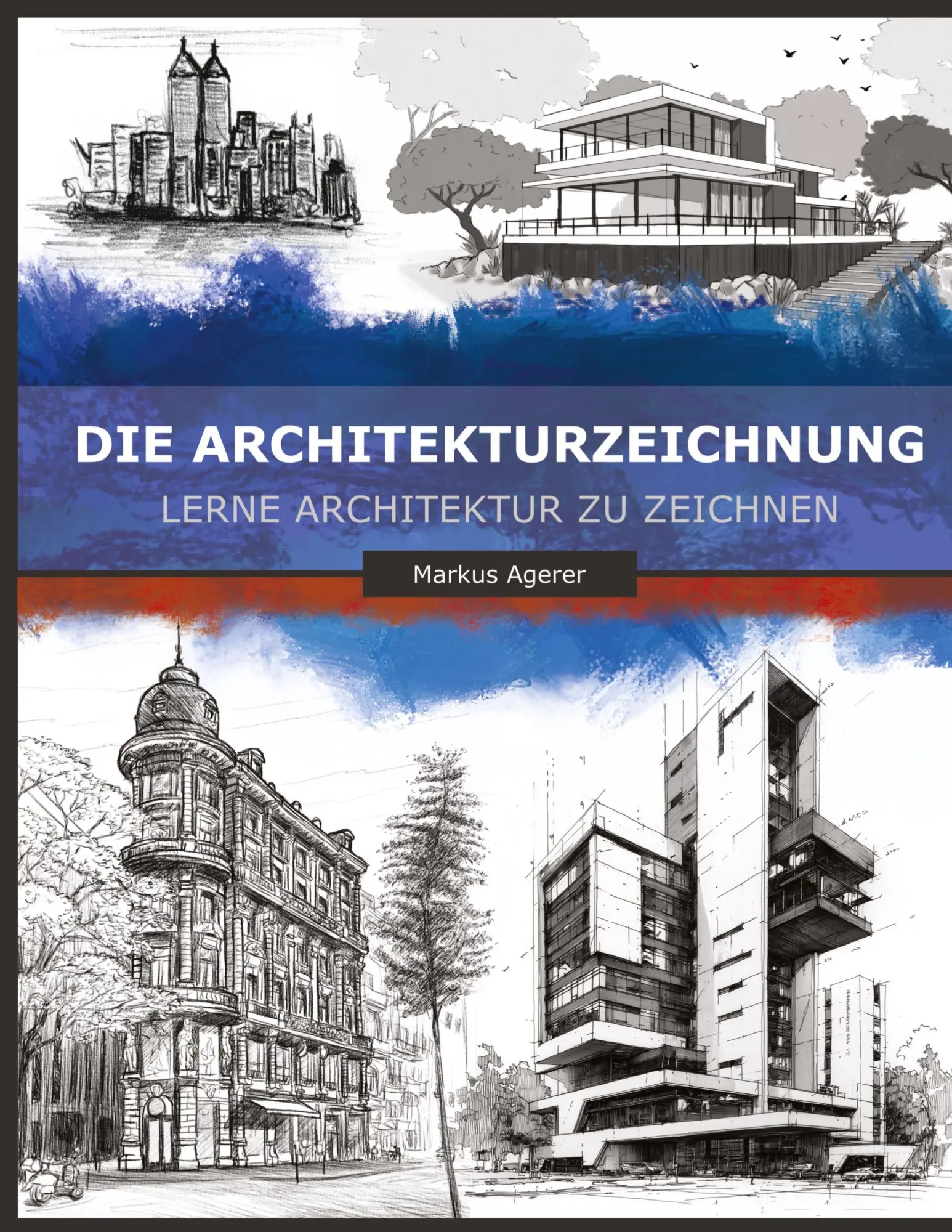 Cover: 9783696377281 | Die Architekturzeichnung | Lerne Architektur zu zeichnen | Agerer