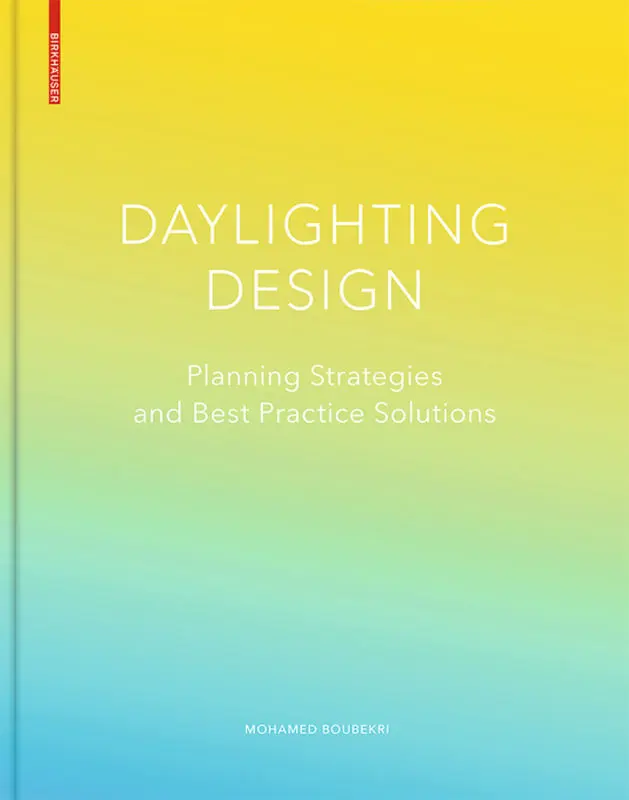 Cover: 9783764377281 | Daylighting Design | Planning Strategies and Best Practice Solutions