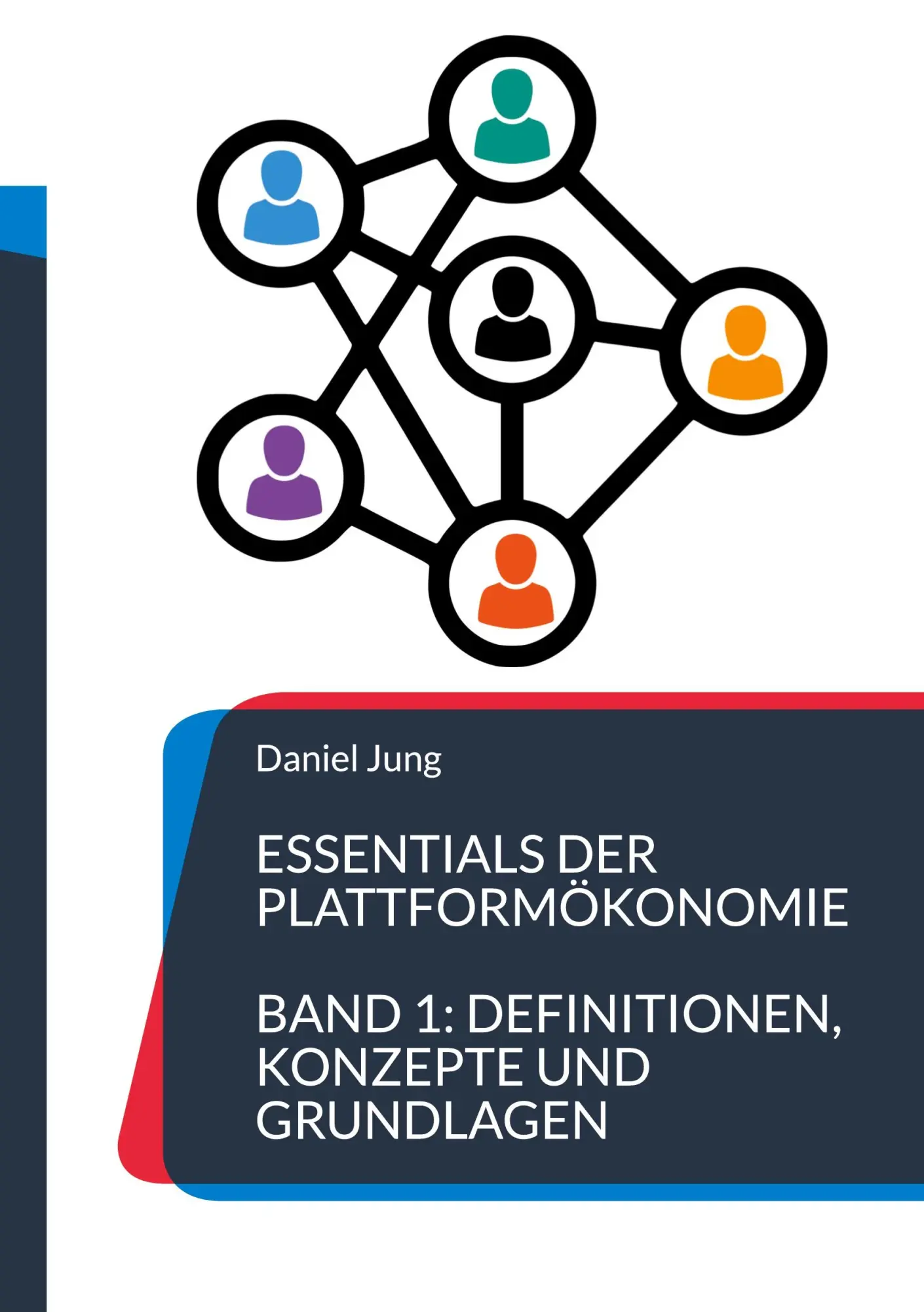 Cover: 9783769327281 | Essentials der Plattformökonomie | Daniel Jung | Taschenbuch | 66 S.
