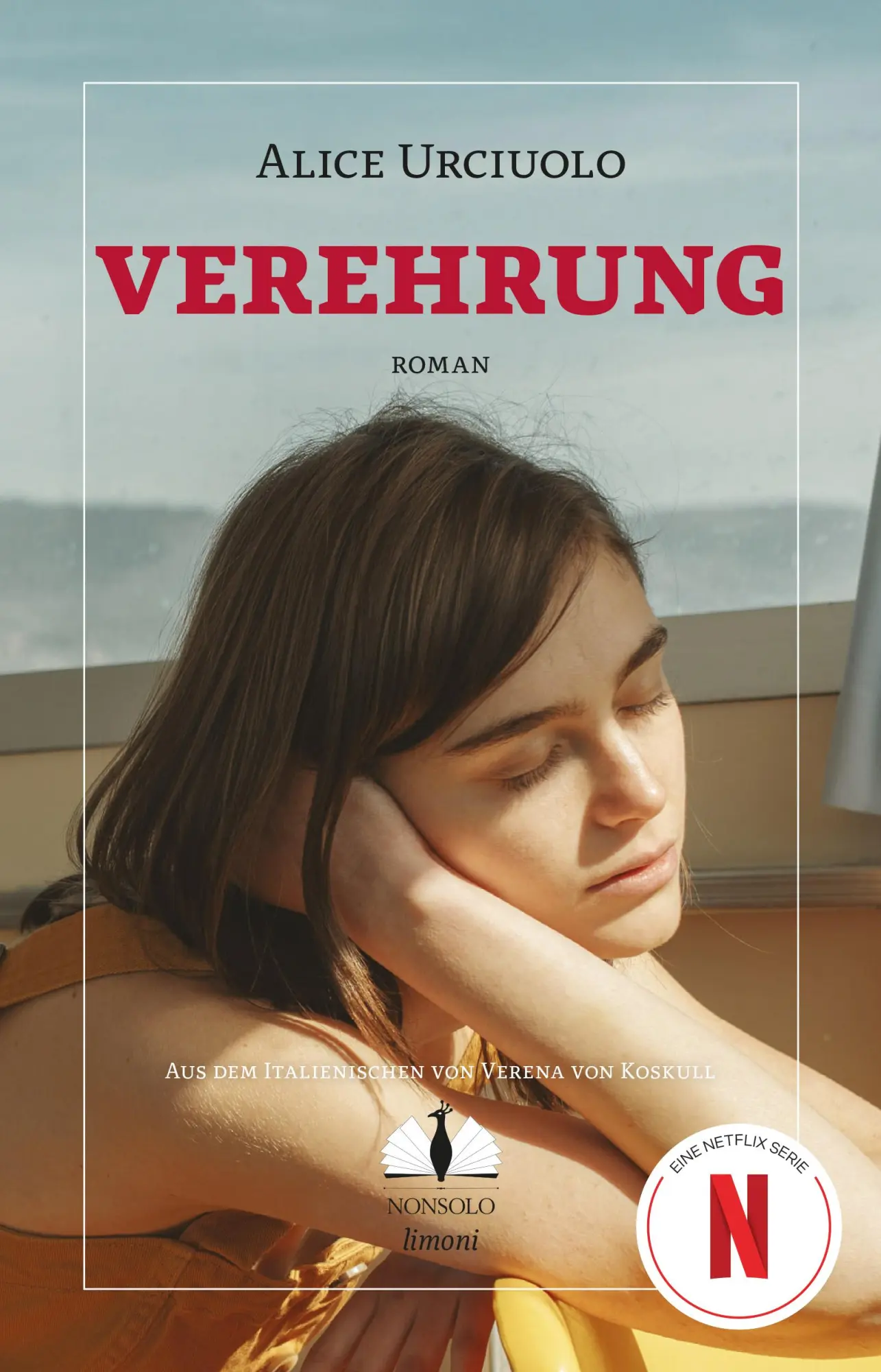 Cover: 9783947767281 | Verehrung | Alice Urciuolo | Buch | NONSOLO limoni | 392 S. | Deutsch