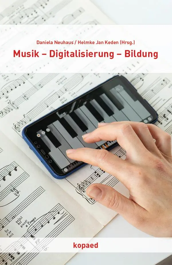 Cover: 9783968487281 | Musik - Digitalisierung - Bildung | Daniela Neuhaus (u. a.) | Buch