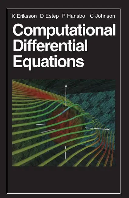 Cover: 9780521567381 | Computational Differential Equations | Kenneth Eriksson (u. a.) | Buch Cover: 9780521567381 | Computational Differential Equations | Kenneth Eriksson (u. a.) | Buch