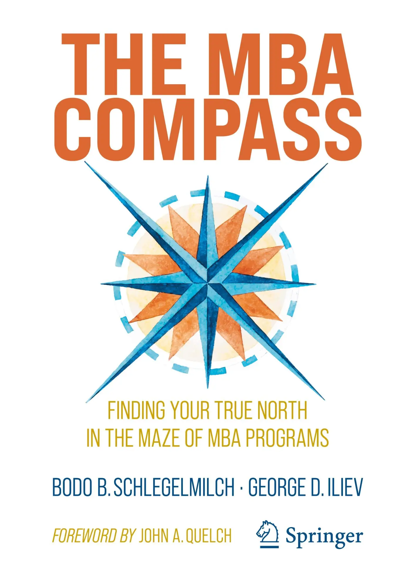 Cover: 9783031427381 | The MBA Compass | Finding Your True North in the Maze of MBA Programs
