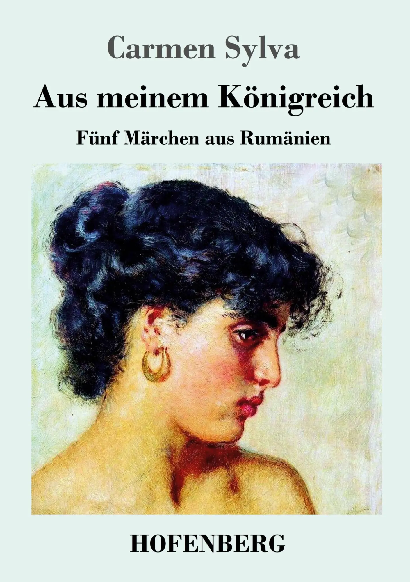 Cover: 9783743717381 | Aus meinem Königreich | Fünf Märchen aus Rumänien | Carmen Sylva