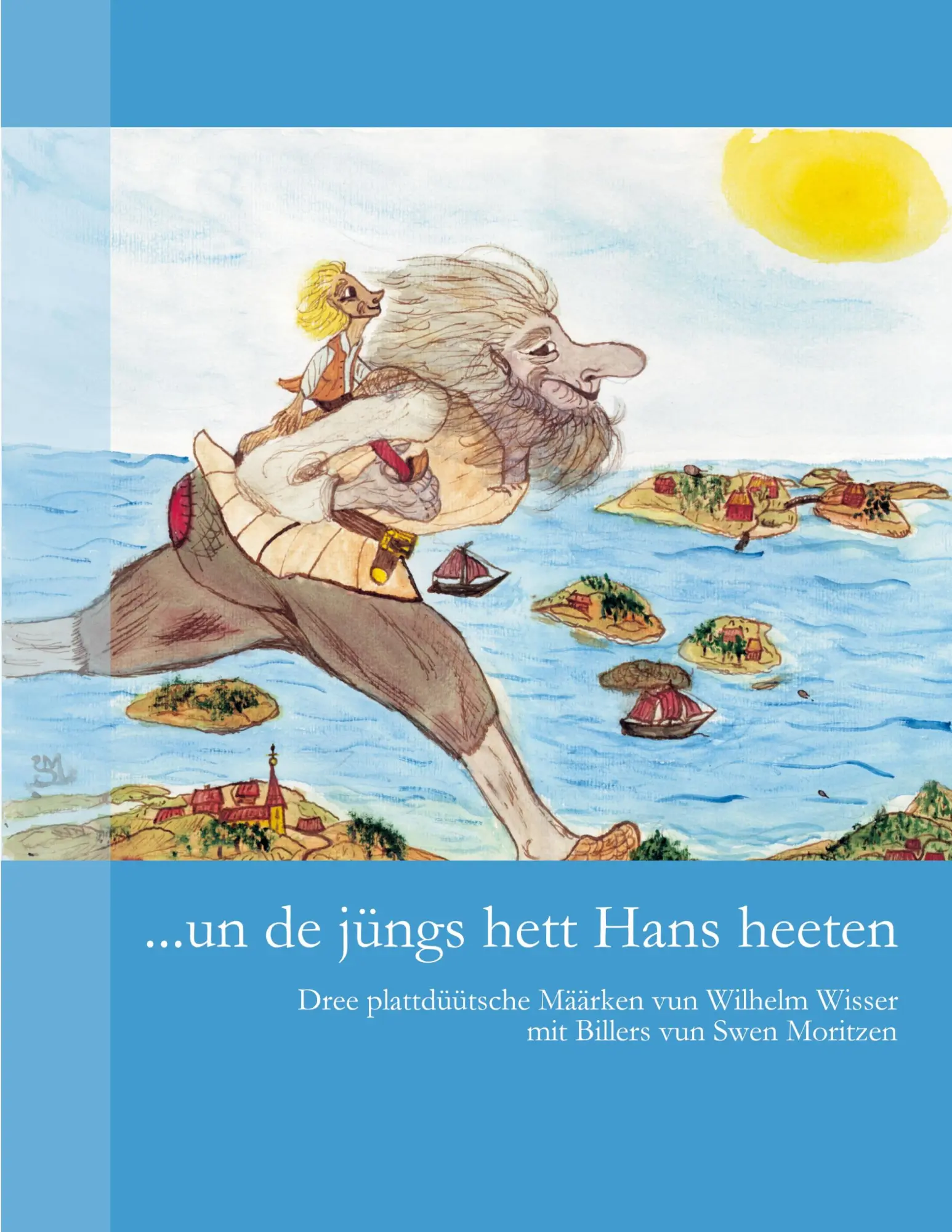 Cover: 9783833427381 | ... un de jüngs hett Hans heeten | Wilhelm Wisser | Taschenbuch | 2005