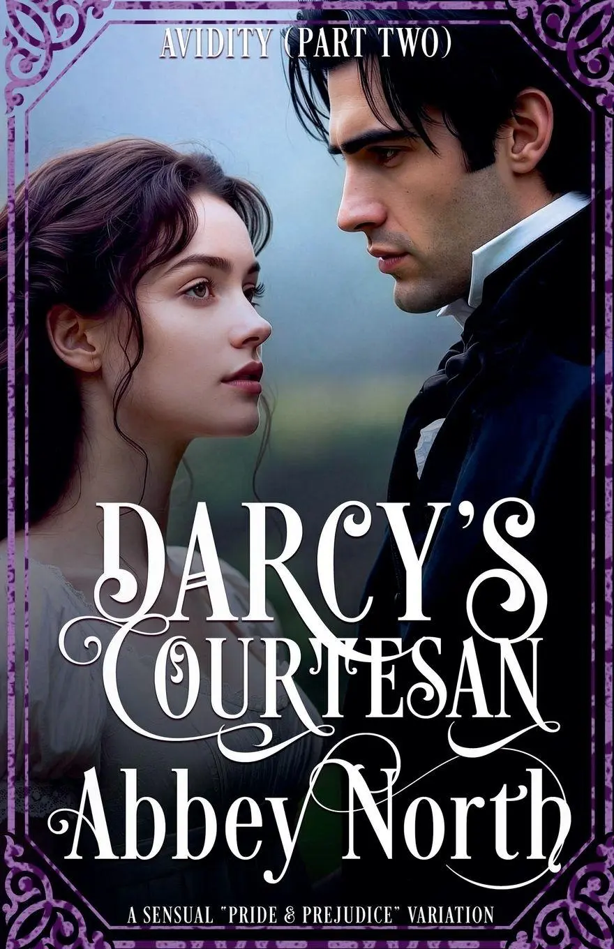 Cover: 9798215087381 | Avidity (Darcy's Courtesan, Part Two) | Abbey North | Taschenbuch
