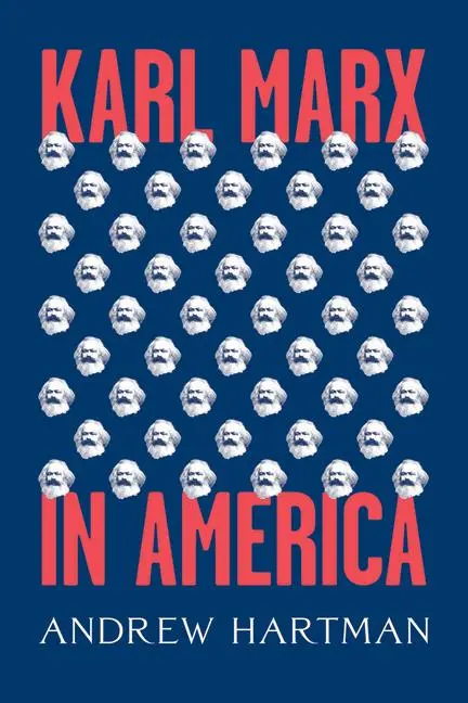 Cover: 9780226537481 | Karl Marx in America | Andrew Hartman | Buch | Englisch | 2025