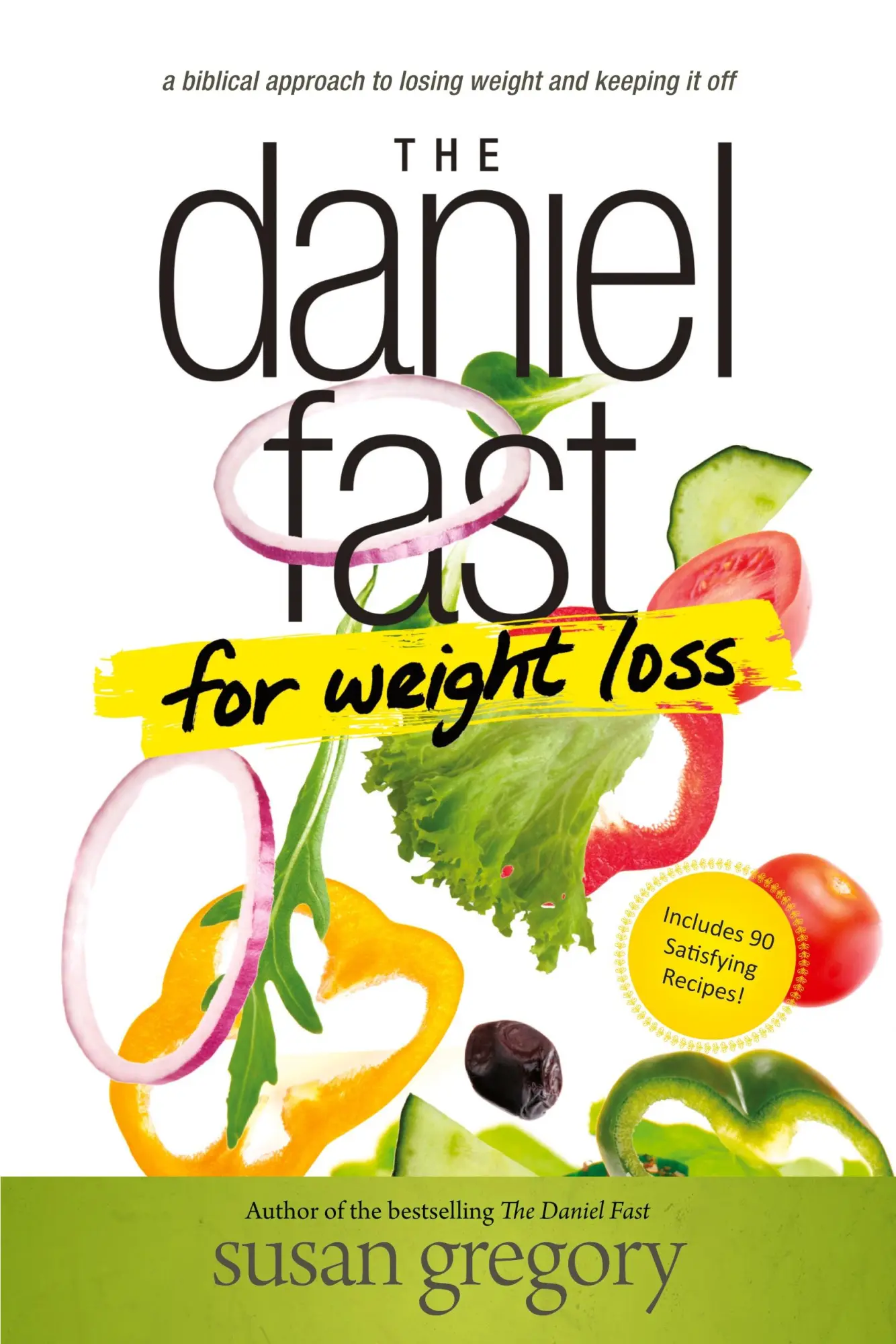 Cover: 9781496407481 | The Daniel Fast for Weight Loss | Susan Gregory | Taschenbuch | 2015