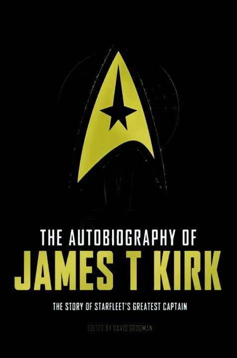 Cover: 9781783297481 | The Autobiography of James T. Kirk | David A Goodman | Taschenbuch