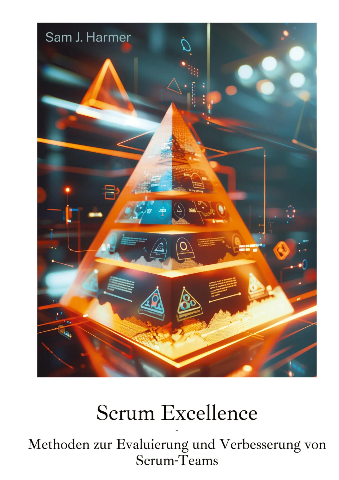 Cover: 9783384267481 | Scrum Excellence | Sam J. Harmer | Taschenbuch | Paperback | 200 S.